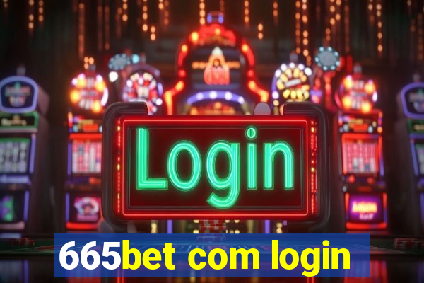 665bet com login